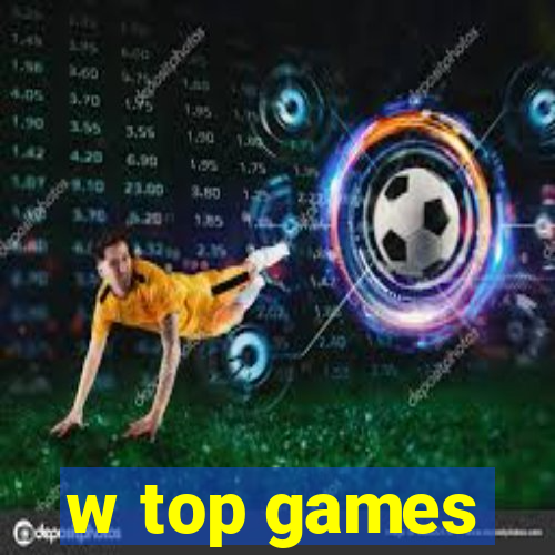 w top games